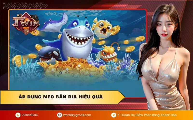 Áp dụng mẹo bắn ria hiệu quả