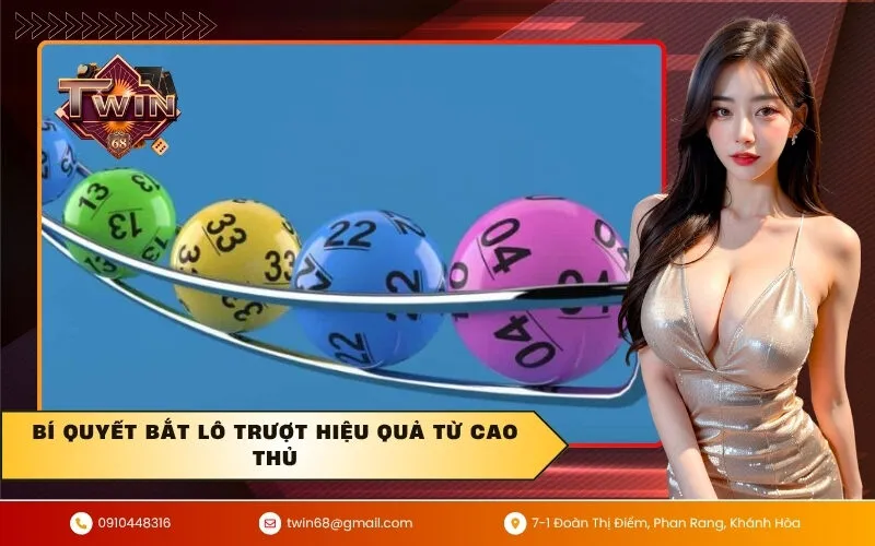Bí quyết bắt lô trượt hiệu quả từ cao thủ