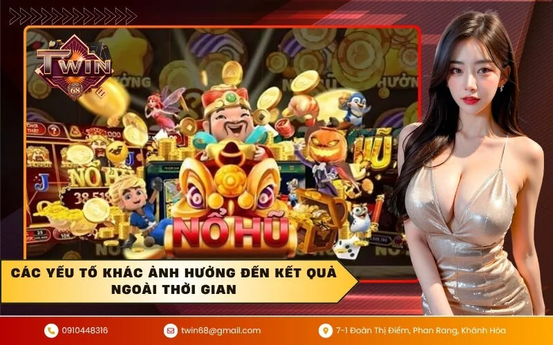 Các yếu tố khác ảnh hưởng đến kết quả ngoài thời gian