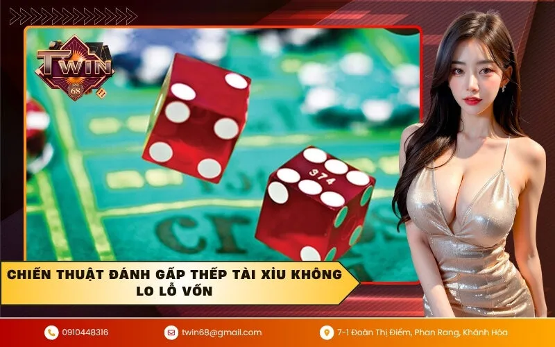 Chiến thuật đánh gấp thếp tài xỉu không lo lỗ vốn