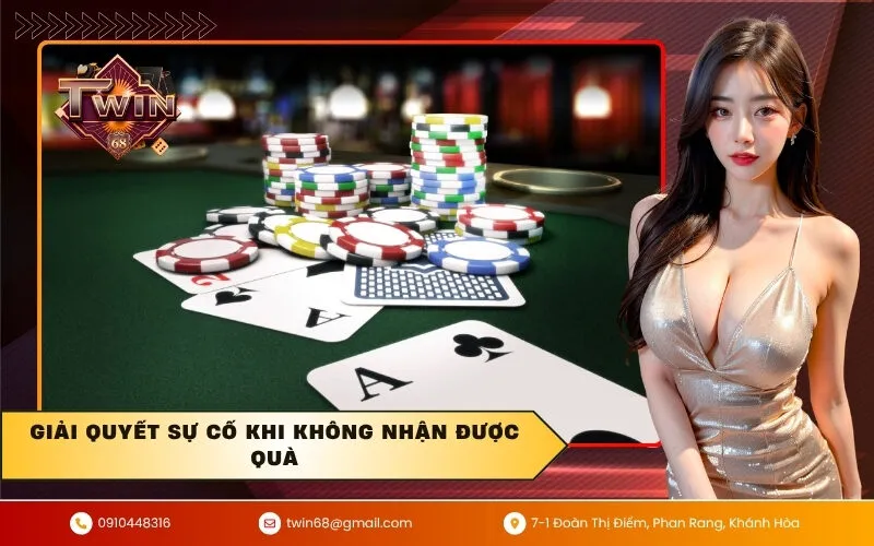 Giải quyết sự cố khi không nhận được quà