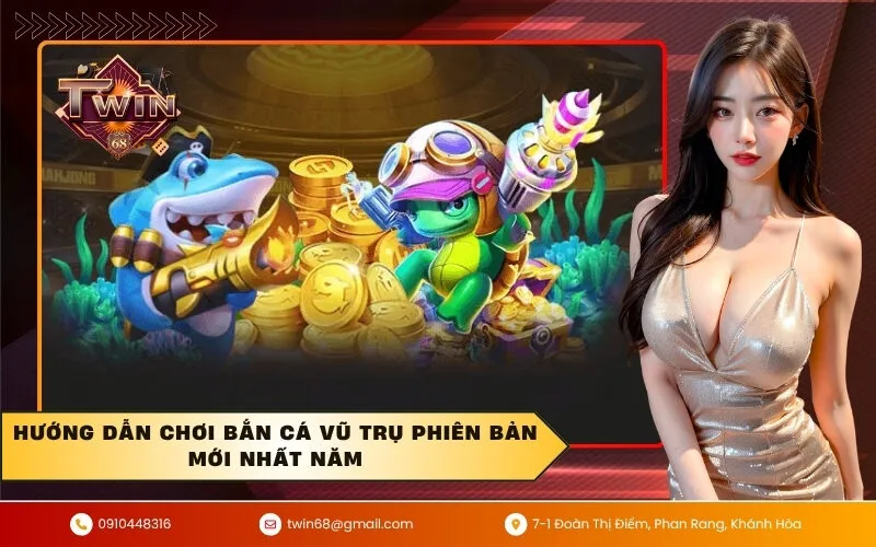 Hướng dẫn chơi bắn cá vũ trụ phiên bản mới nhất năm
