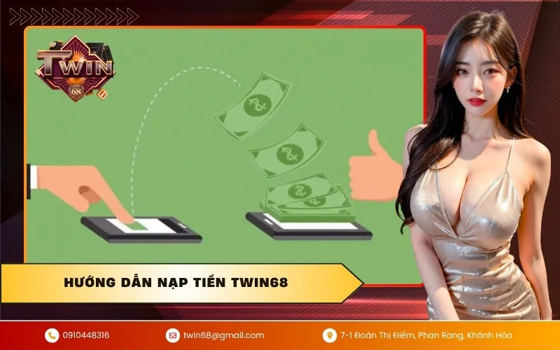 Hướng Dẫn Nạp Tiền TWIN68
