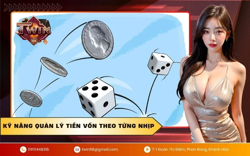 Kỹ năng quản lý tiền vốn theo từng nhịp