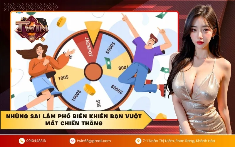Những sai lầm phổ biến khiến bạn vuột mất chiến thắng