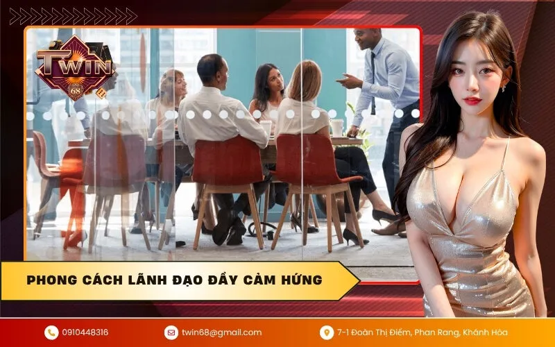 Phong Cách Lãnh Đạo Đầy Cảm Hứng