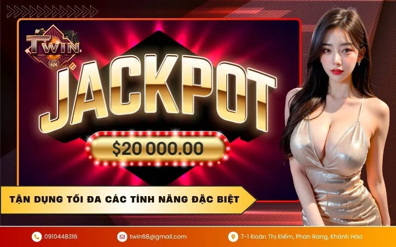 Tận dụng tối đa các tính năng đặc biệt