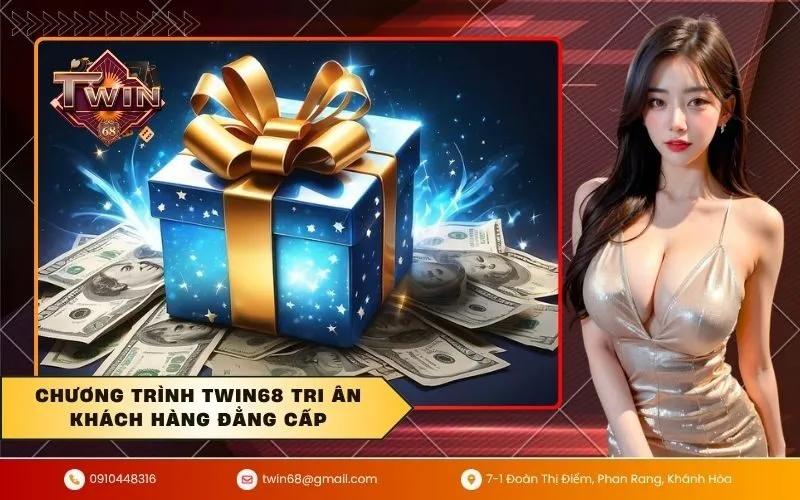 Chương trình TWIN68 tri ân khách hàng đẳng cấp