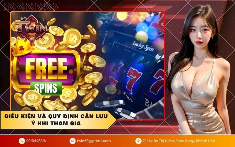 Điều kiện và quy định cần lưu ý khi tham gia