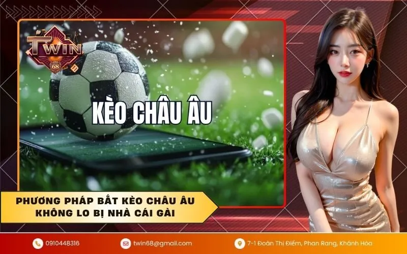 Kèo Châu Âu