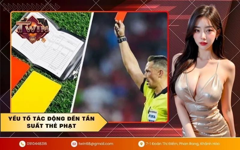 Yếu tố tác động đến tần suất thẻ phạt