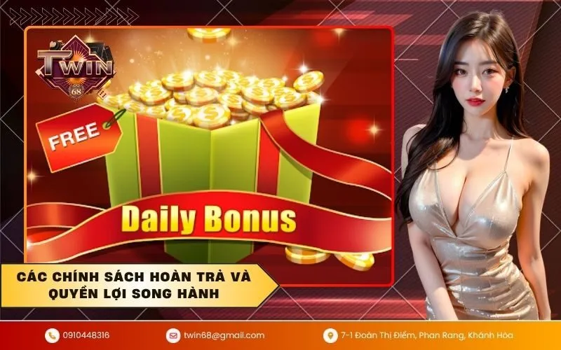 Các chính sách hoàn trả và quyền lợi song hành
