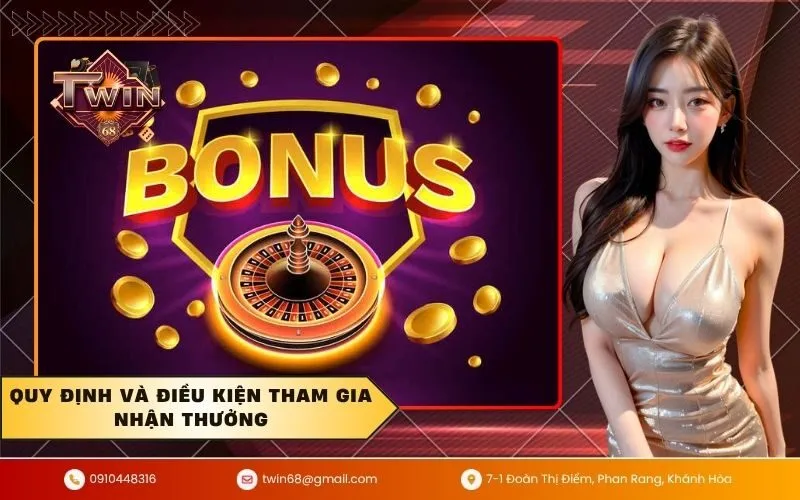 Quy định và điều kiện tham gia nhận thưởng